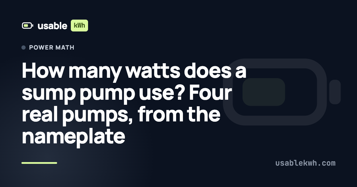 How many watts does a sump pump use? Four real pumps, from the nameplate